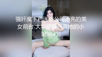 深圳夫妻私拍合集！家有极品长腿翘臀骚妻_各种玩具玩弄_大鸡巴直插_哥们儿真有福！~1