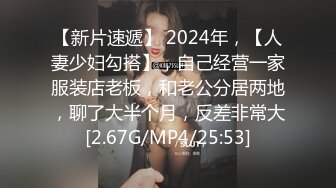 新人小女神下海被干！【波多表姐】，多场无套吃鸡啪啪，小仙女被干得嗷嗷叫，清纯外表下这么淫荡