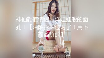 对白精彩铁哥们一人一个网约2位漂亮气质外围模特第二个美女服务真心到位很爽体格好草的太生猛妹子嗷嗷叫