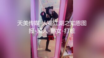 高颜值小姐姐与闺蜜大尺度淫乐