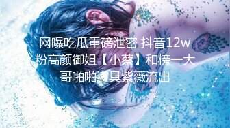 STP34003 【超人气女神】汝 火遍全网高颜值女神 白虎穴逼水特多 插几下就拉丝  高潮无限续杯通宵采精 真妖精