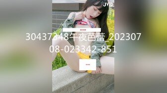 性格开朗活泼清纯美少女嫩妹人小奶大早早入行卖肉被大J8干的高潮迭起