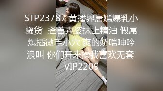 23岁刚毕业学生妹  一对极品水蜜桃大胸 打桩机体力过人 天生吃这碗饭了