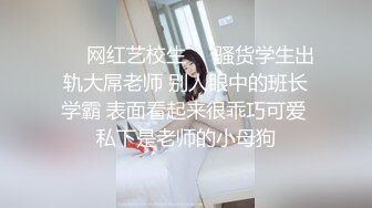 00后小女友不敢露面后入