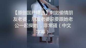 STP23983 【丧志母狗无脑调教】调教界大神  浸淫少妇圈十几年 蒙上双眼就忘了老公孩子 专属主人的小贱货任意干 VIP2209