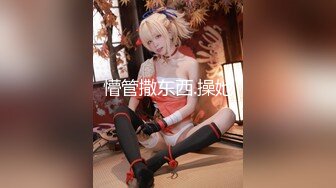 【新片速遞】泰国御姐-我想亲这个女模- 颜值过关、够骚够劲❤️完全就是上等好品，肛交、两洞齐开，爽得嗨文！